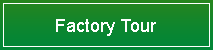 Factory Tour