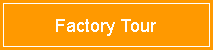 Factory Tour